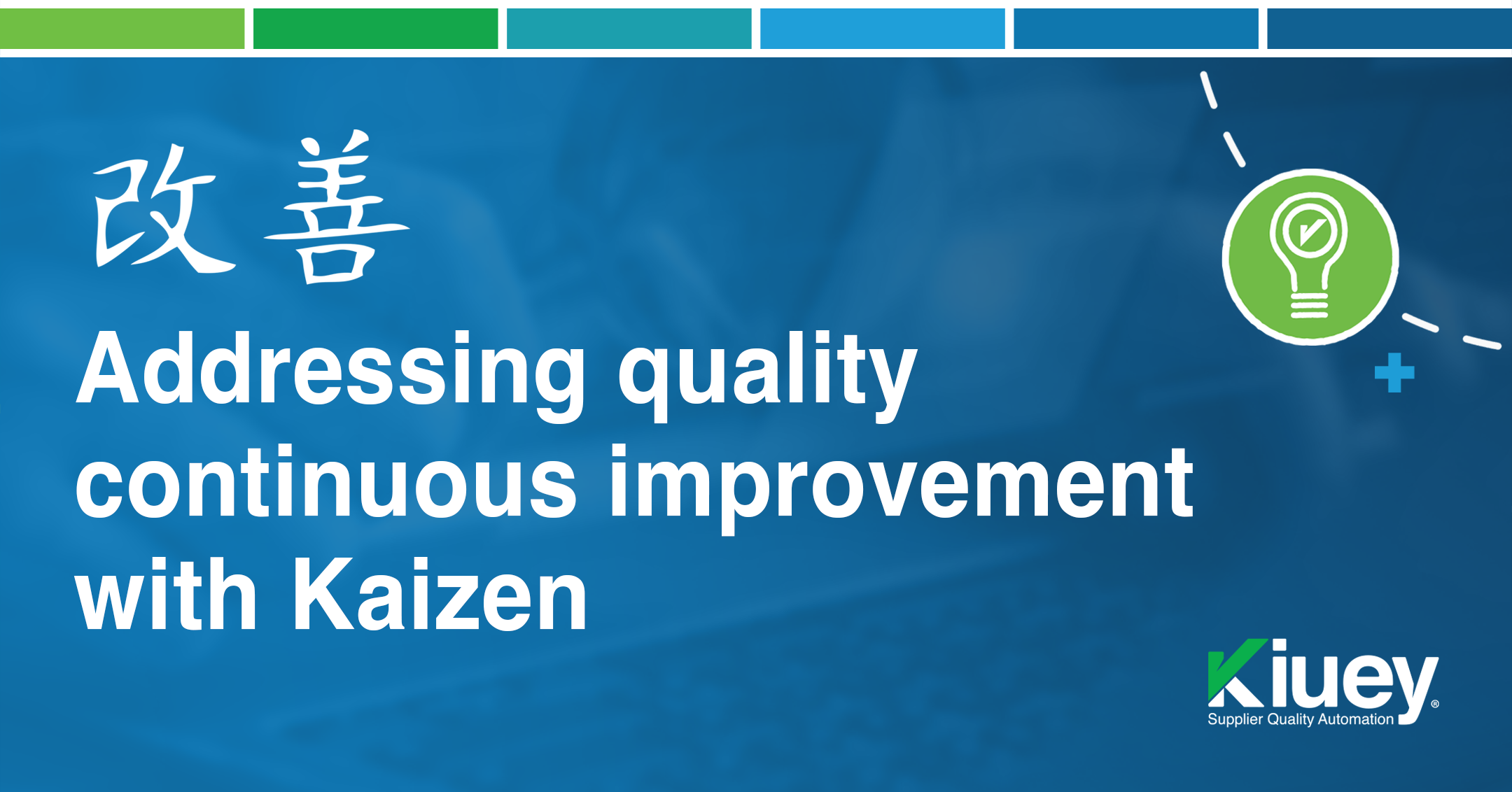 The Kaizen Advantage: Empowering Supplier Quality Engineers for Continuous Improvement