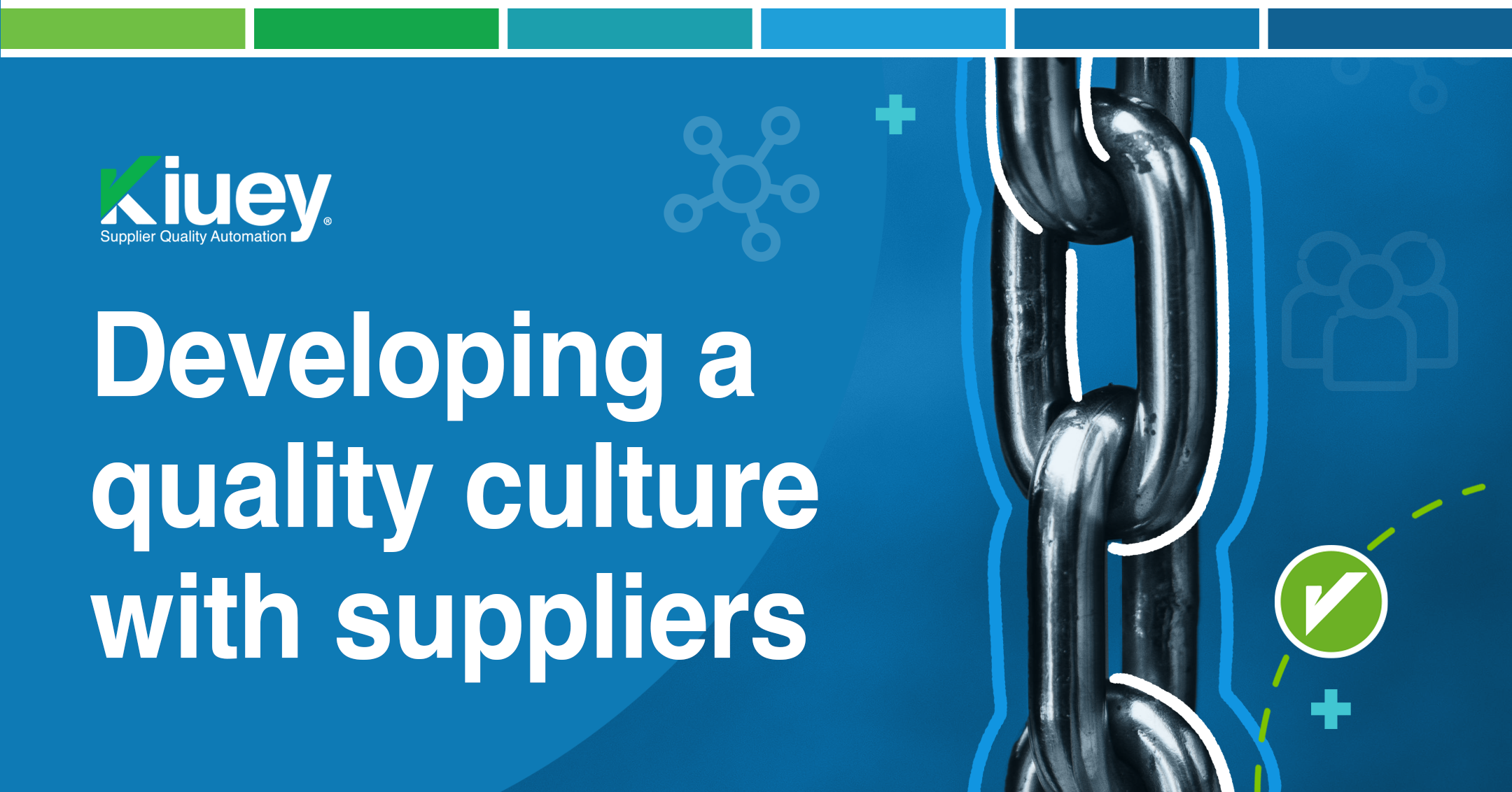 Basis on developing a quality culture with suppliers