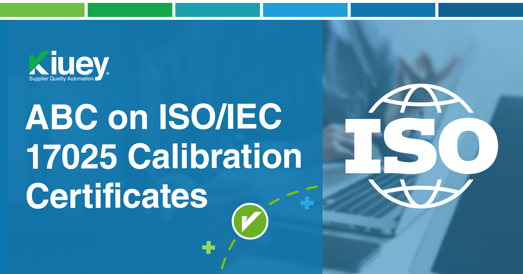 ABC on ISO/IEC 17025 Calibration Certificates