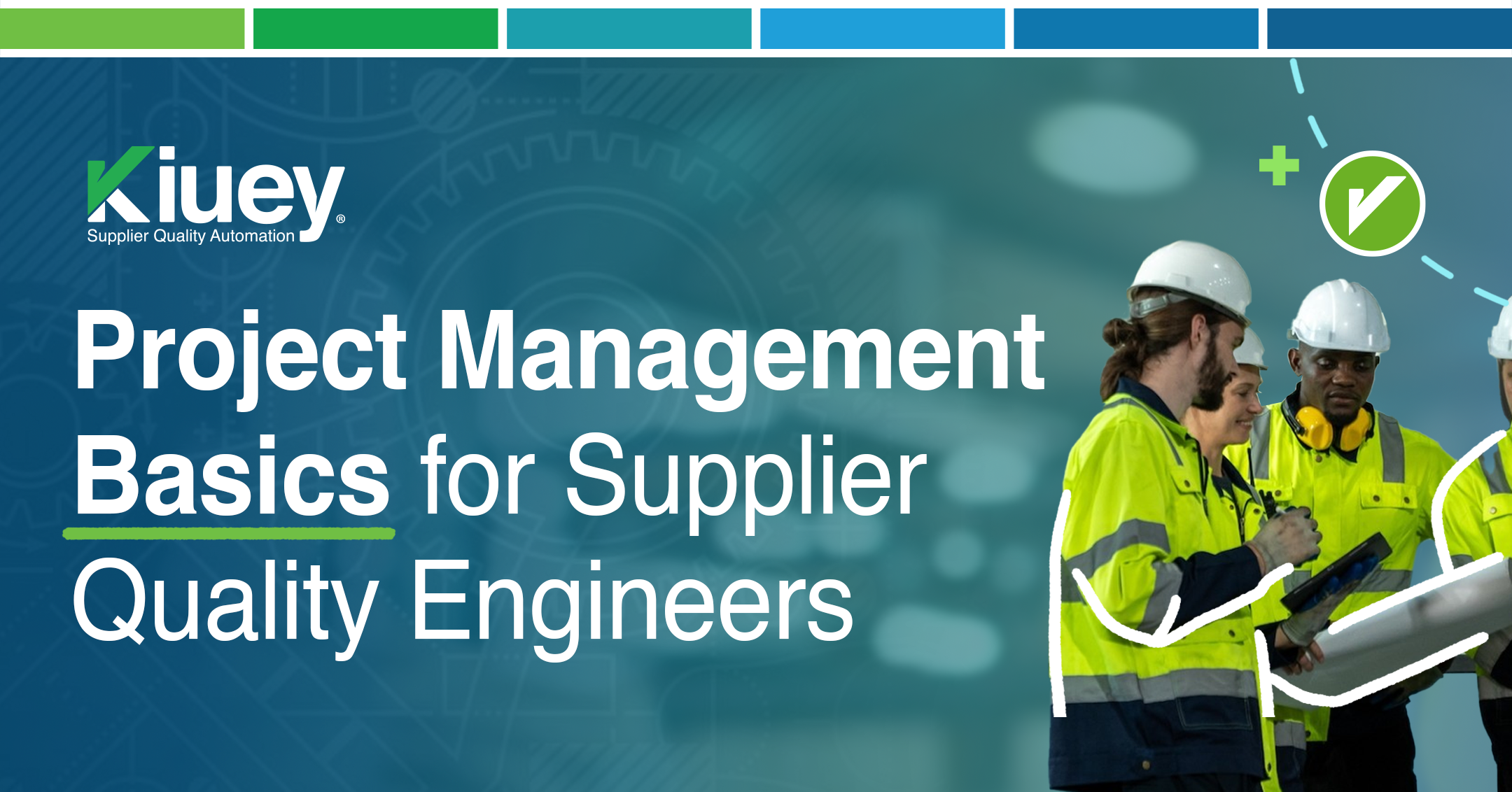 Project Management Basics for Supplier Quality Engineers