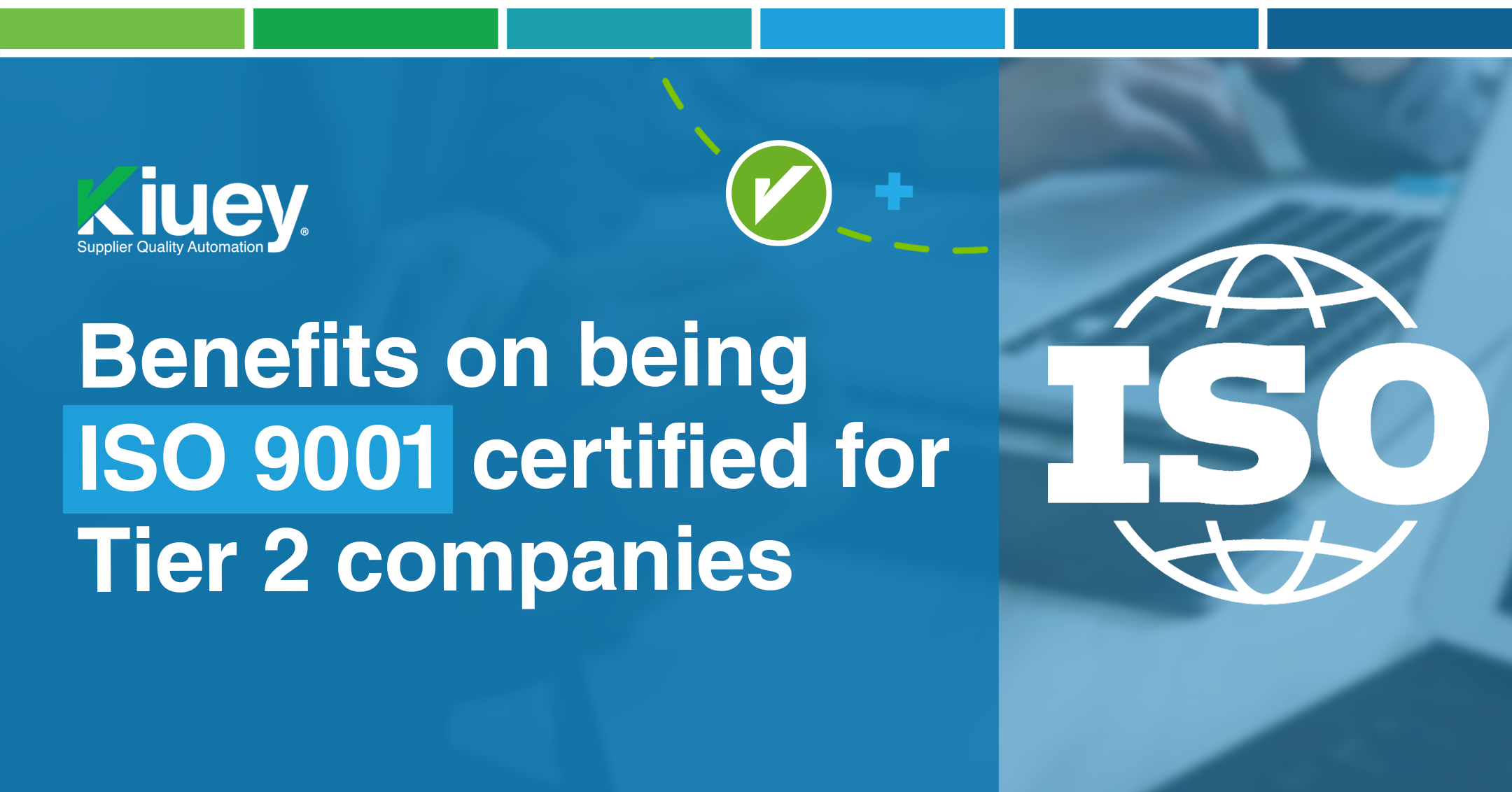 Elevating Tier 2 Companies: The Power of ISO 9001 Certification