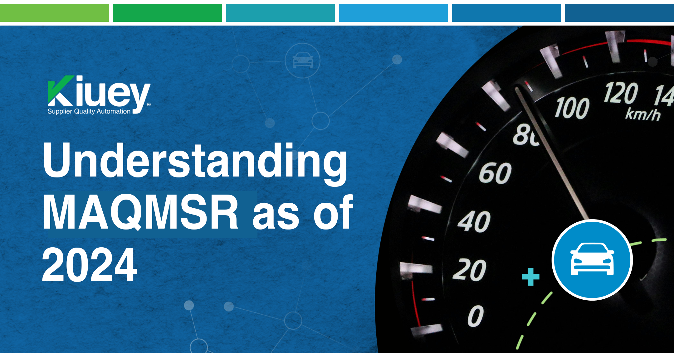 Navigating MAQMSR: A Roadmap for Automotive Suppliers