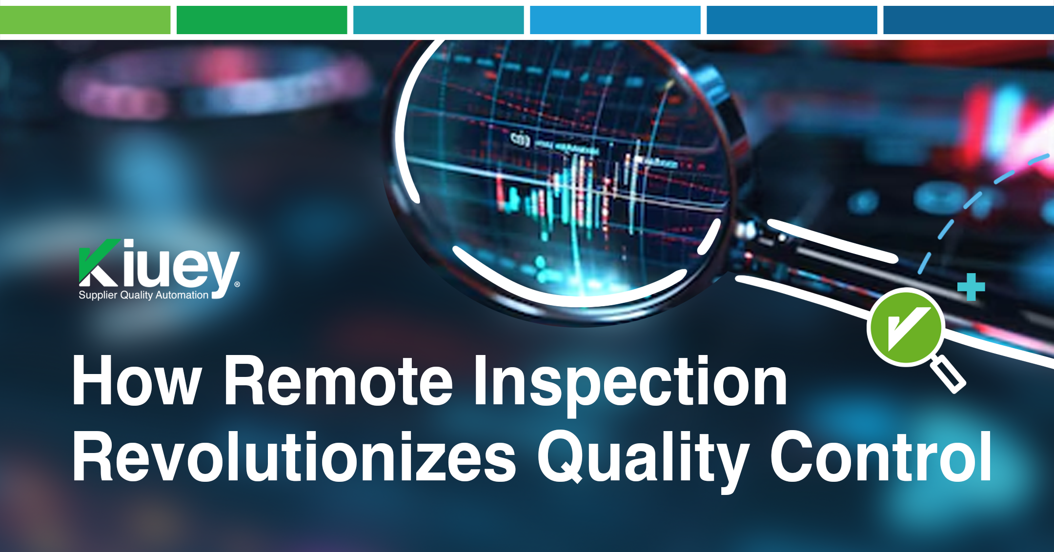 How Remote Inspection Revolutionizes Quality Control