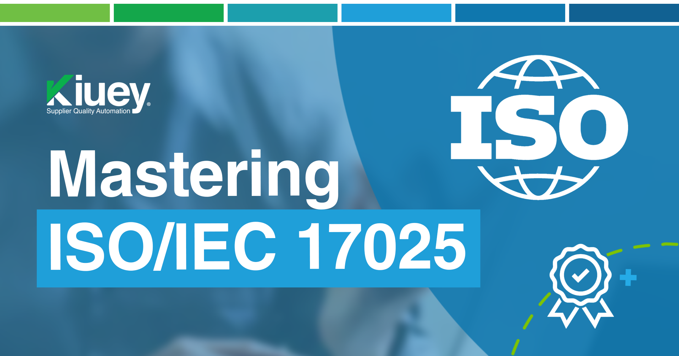 Mastering ISO/IEC 17025: A Comprehensive Guide to Calibration Certificates