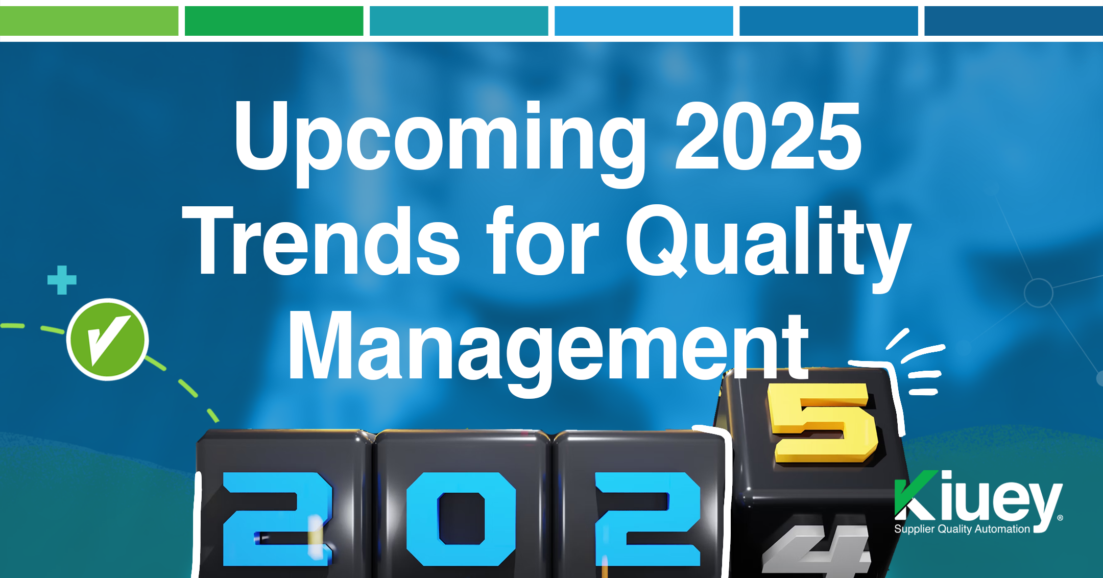 Upcoming 2025 Trends for Quality Management